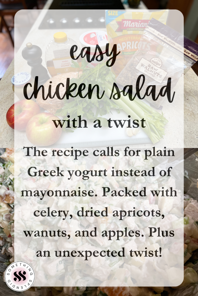 ingredients and chicken salad in the background with the text "easy chicken salad with a twist: The recipe calls for plain Greek yogurt instead of mayonnaise. Packed with celery, dried apricots, walnuts, and apples. Plus an unexpected twist!"