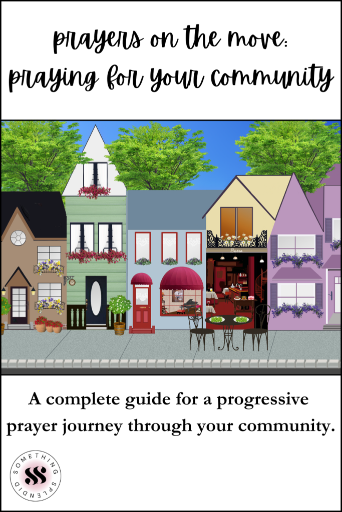 a row of homes and businesses with text "Prayers on the move: praying for your community" and "A complete guide for a progressive prayer journey though your community"