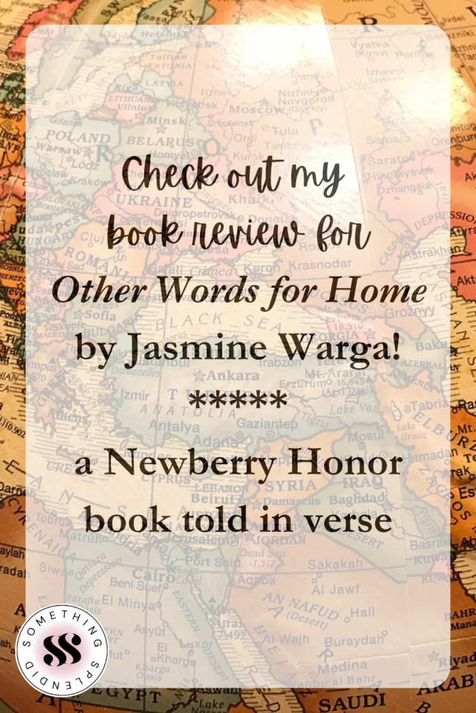 a map of the Middle East in the background with text "Check out my book review for Other Words for Home by Jasmine Warga! A Newberry Honor book told in verse"