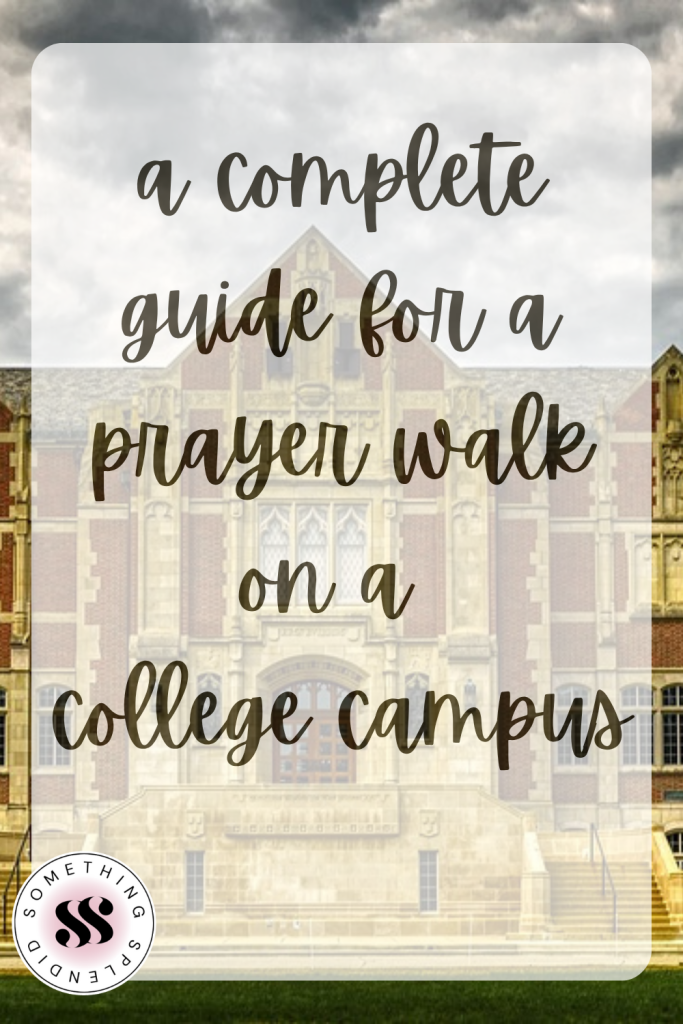 a large red brick campus building with text "a complete guide for a prayer walk on a college campus"