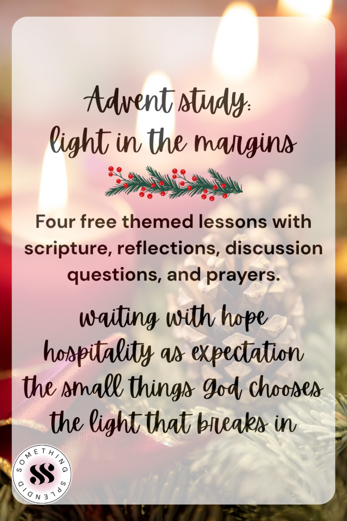 Candles, greenery, ribbon, and pinecones in the background with "Advent study: light in the margins" and "Four free themed lessons with scripture, reflections, discussion questions, and prayers." in the text overlay. The four themes are also listed.