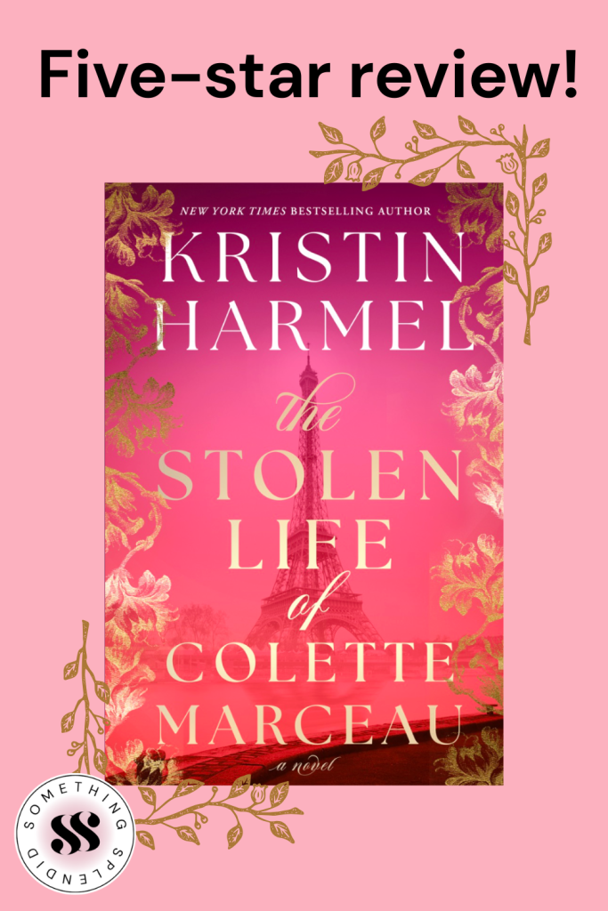 A pink background with the cover of The Stolen Life of Colette Marceau by Kristin Harmel with gold vines and the text "Five-star review!"